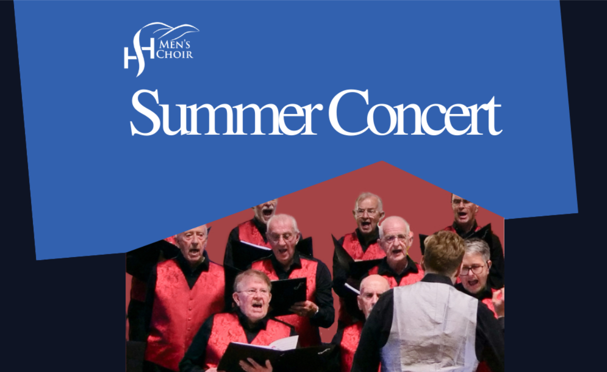 Hampshire & Surrey Hills Men's Choir Summer Newsletter Hampshire & Surrey Hills Men's Choir Summer Newsletter